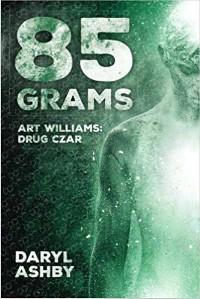 Canada-Book-Awards-Winner-Daryl-Ashby-85-Grams-Art-Williams-Drug-Czar