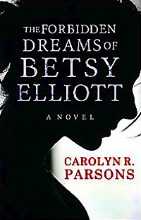 https://canadabookaward.com/wp-content/uploads/2019/01/canada-book-awards-winner-carolyn-r-parsons-the-forbidden-dreams-of-betsy-elliott.jpg