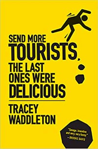 https://canadabookaward.com/wp-content/uploads/2019/01/canada-book-awards-winner-tracey-waddleton-send-more-tourists-the-last-ones-were-delicious.jpg