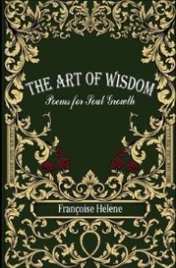 https://canadabookaward.com/wp-content/uploads/2021/01/canada-book-awards-winner-francoise-helene-the-art-of-wisdom-poems-for-soul-growth.jpg